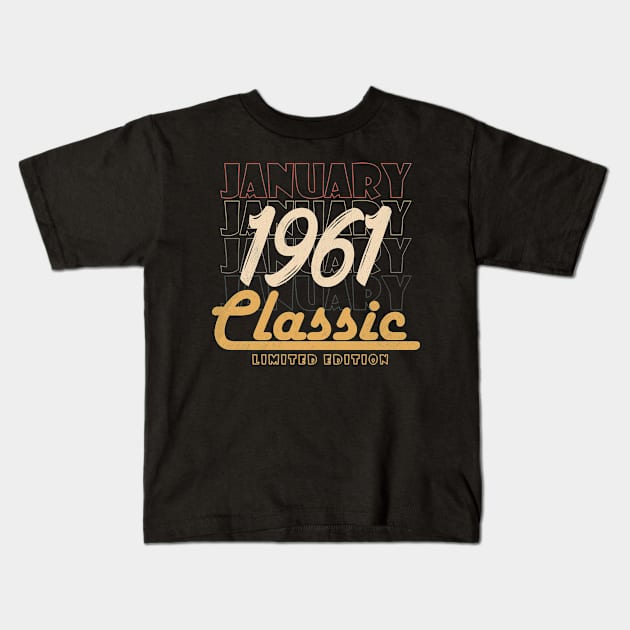 january 1961 birthday Kids T-Shirt by BizZo